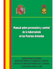 MANUAL SOBRE PREVENCIÓN Y CONTROL SOBRE TUBERCULOSIS EN LAS FUERZAS ARMADAS