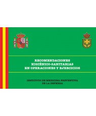 RECOMENDACIONES HIGIÉNICO-SANITARIAS EN OPERACIONES Y EJERCICIOS. 6ª EDICIÓN