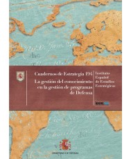 LA GESTIÓN DEL CONOCIMIENTO EN LA GESTIÓN DE PROGRAMAS DE DEFENSA. Nº 194