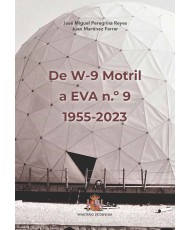 De W-9 Motril a E.V.A. núm. 9. 1955-2023