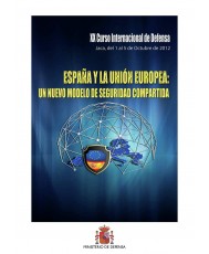 ESPAÑA Y LA UNIÓN EUROPEA: UN NUEVO MODELO DE SEGURIDAD COMPARTIDA