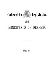 COLECCIÓN LEGISLATIVA DEL MINISTERIO DE DEFENSA. AÑO 2013