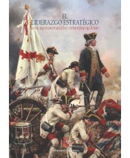 EL LIDERAZGO ESTRATÉGICO: UNA APROXIMACIÓN INTERDISCIPLINAR