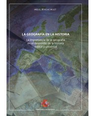 La geografía en la historia. La importancia de la geografía en el desarrollo de la historia militar y universal