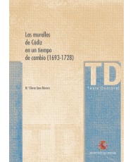 LAS MURALLAS DE CÁDIZ EN UN TIEMPO DE CAMBIO (1693-1728)