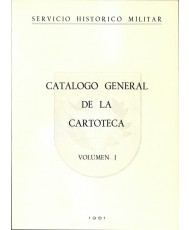 CATÁLOGO GENERAL. CARTOTECA. MAPAS Y PLANOS (2 vols.)
