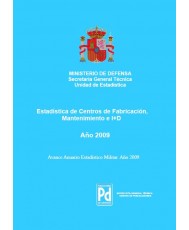 ESTADÍSTICA DE CENTROS DE FABRICACIÓN, MANTENIMIENTO E I+D 2009