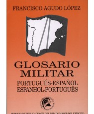 GLOSARIO MILITAR (Portugués-Español y Español-Portugués)