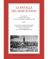 LA BATALLA DEL MAR OCÉANO (Vol. IV, Tomo II)
