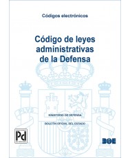 CÓDIGO DE LEYES ADMINISTRATIVAS DE LA DEFENSA