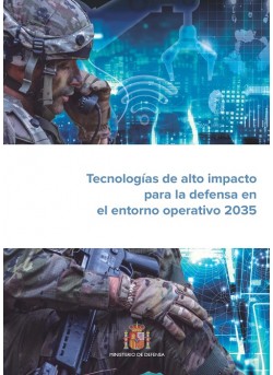 Tecnologías de alto impacto para la Defensa en el entorno operativo 2035