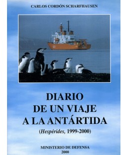 DIARIO DE UN VIAJE A LA ANTÁRTIDA (Hespérides, 1999-2000)