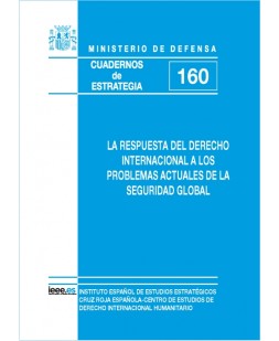 LA RESPUESTA DEL DERECHO INTERNACIONAL A LOS PROBLEMAS ACTUALES DE LA SEGURIDAD GLOBAL