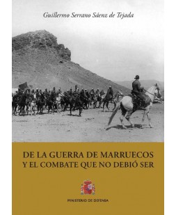 DE LA GUERRA DE MARRUECOS Y EL COMBATE QUE NO DEBIÓ SER