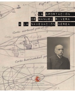 LA APORTACIÓN DE MANUEL RIVERA A LA NAVEGACIÓN AÉREA