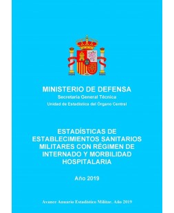 Estadística de establecimientos sanitarios militares con régimen de internado y morbilidad hospitalaria 2019