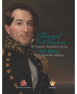 FARRAGUT Y MENORCA. EL LEGADO ESPAÑOL EN LA U.S. NAVY. THE SPANISH LEGACY