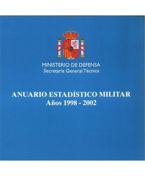 ANUARIO ESTADÍSTICO MILITAR. AÑO 1998-2002