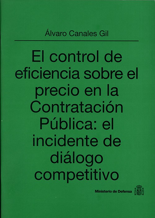 EL CONTROL DE EFICIENCIA SOBRE EL PRECIO DE LA CONTRATACIÓN PÚBLICA: EL INCIDENTE DE DIÁLOGO COMPETITIVO 