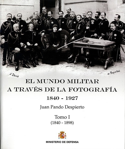 El mundo militar a través de la fotografía 1840-1927. Obra completa (3 tomos)