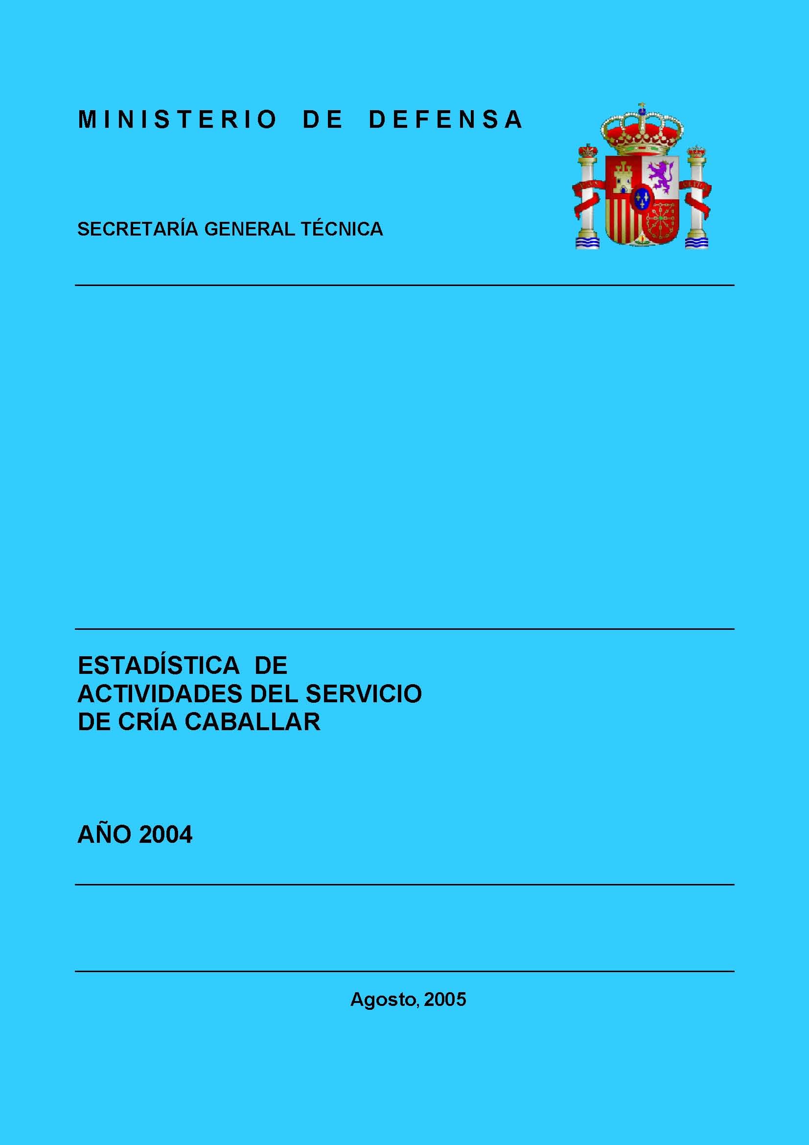 ESTADÍSTICA DE ACTIVIDADES DEL SERVICIO DE CRÍA CABALLAR 2004