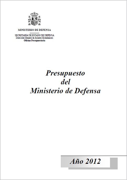 PRESUPUESTOS DEL MINISTERIO DE DEFENSA. AÑO 2012