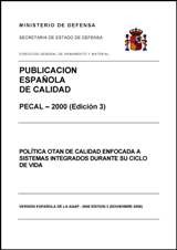 PECAL 2000. POLÍTICA OTAN DE CALIDAD ENFOCADA A SISTEMAS INTEGRADOS DURANTE SU CICLO DE VIDA