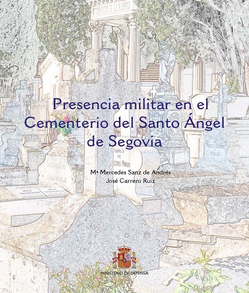 Presencia militar en el cementerio del Santo Ángel de Segovia