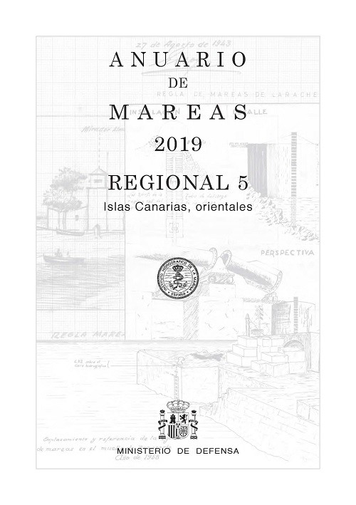 ANUARIO DE MAREAS REGIONAL 5. ISLAS CANARIAS, ORIENTALES. 2019