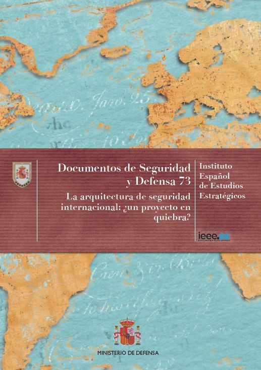 LA ARQUITECTURA DE SEGURIDAD INTERNACIONAL: ¿UN PROYECTO EN QUIEBRA? Nº 73