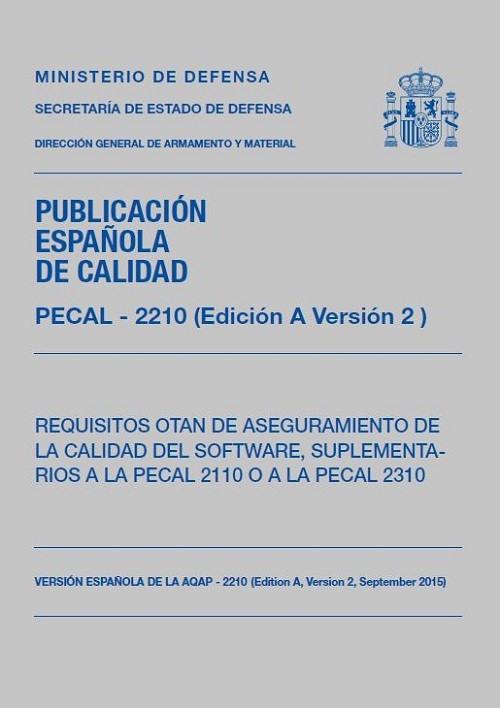 PECAL 2210. REQUISITOS OTAN DE ASEGURAMIENTO DE LA CALIDAD DEL SOFTWARE, SUPLEMENTARIOS A LA PECAL 2110  O A LA PECAL 2310