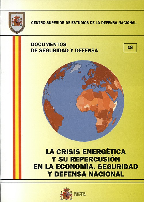 CRISIS ENERGÉTICA Y SU REPERCUSIÓN EN LA ECONOMÍA: SEGURIDAD Y DEFENSA NACIONAL