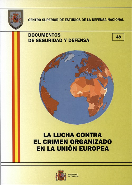 LA LUCHA CONTRA EL CRIMEN ORGANIZADO EN LA UNIÓN EUROPEA