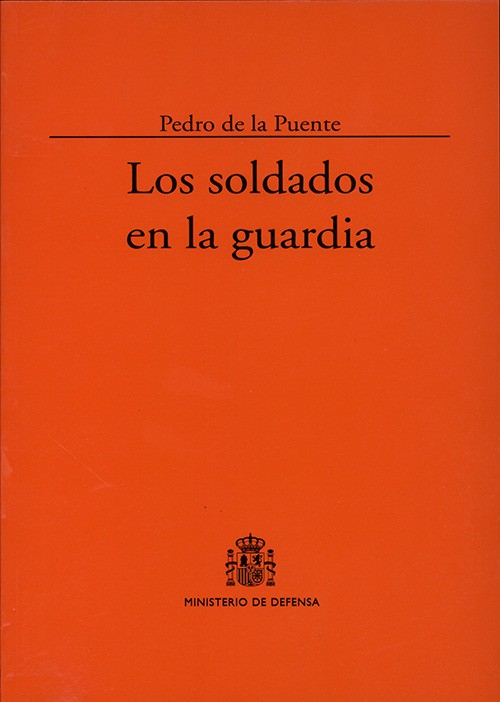 LOS SOLDADOS EN LA GUARDIA