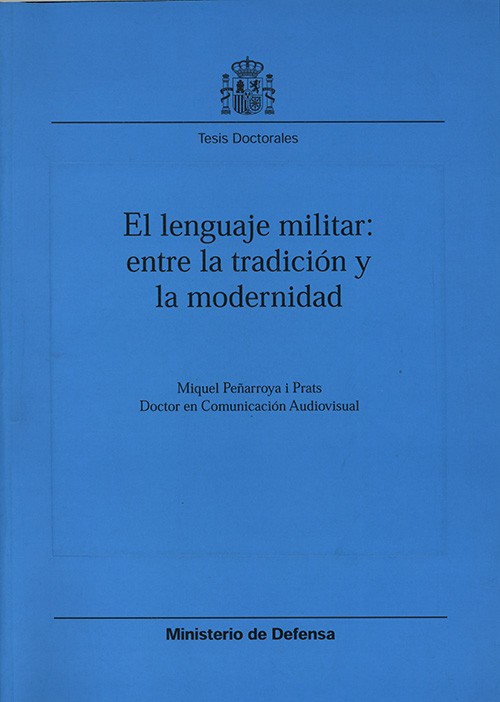 EL LENGUAJE MILITAR: ENTRE LA TRADICIÓN Y LA MODERNIDAD