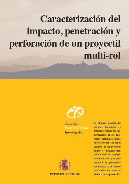 CARACTERIZACIÓN DEL IMPACTO, PENETRACIÓN Y PERFORACIÓN DE UN PROYECTIL MULTI-ROL