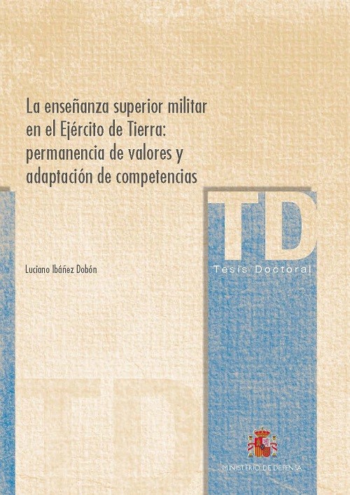 La enseñanza superior militar en el Ejército de Tierra: permanencia de valores y adaptación de competencias