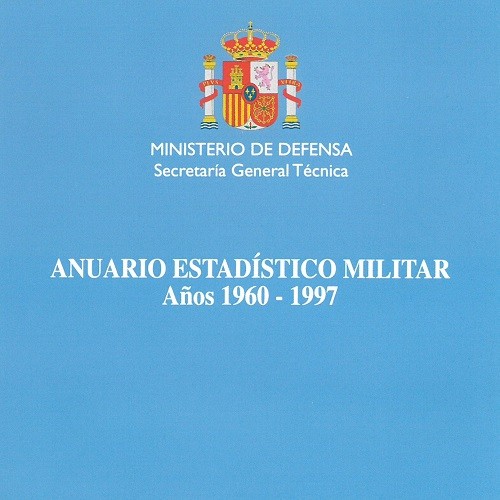 ANUARIO ESTADÍSTICO MILITAR 1960-1997