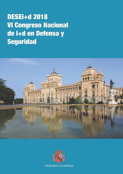 DESEI+D 2018 VI CONGRESO NACIONAL DE I+D EN DEFENSA Y SEGURIDAD