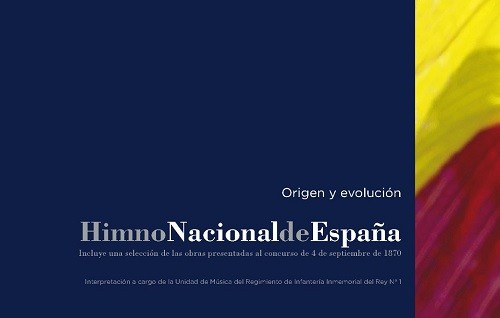 HIMNO NACIONAL DE ESPAÑA: ORIGEN Y EVOLUCIÓN (LIBRO + CD)