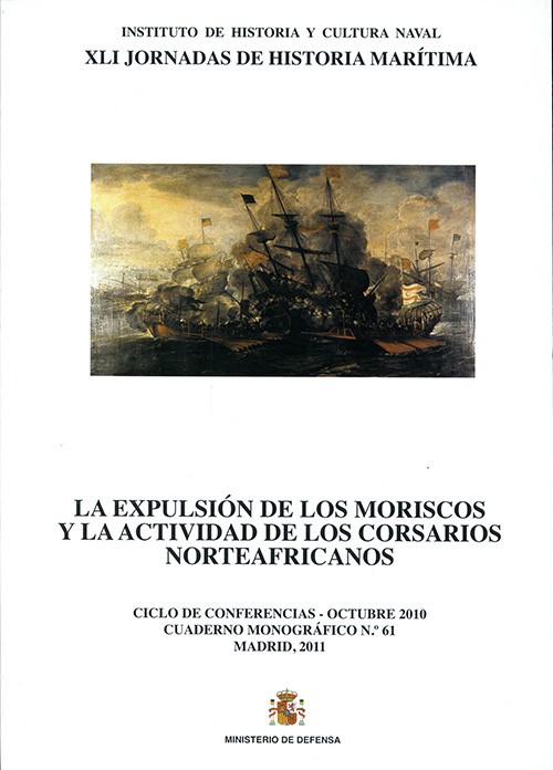 La expulsión de los moriscos y la actividad de los corsarios norteafricanos