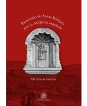 Patrocinio de Santa Bárbara por la Artillería española. 500 años de historia