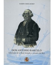 DON ANTONIO BARCELÓ: ALMIRANTE DE LA REAL ARMADA Y CORSARIO DEL REY