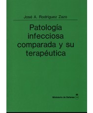 PATOLOGÍA INFECCIOSA COMPARADA Y SU TERAPÉUTICA