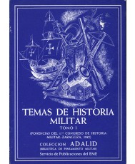  TEMAS DE HISTORIA MILITAR. TOMO I PRIMER CONGRESO DE HISTORIA MILITAR (PONENCIAS)