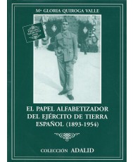 El papel alfabetizador del Ejercito de Tierra español 1893 1954