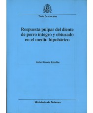 RESPUESTA PULPAR DEL DIENTE DE PERRO ÍNTEGRO Y OBTURADO EN EL MEDIO HIPOBÁRICO