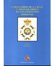 CABALLEROS DE LA REAL Y MILITAR ORDEN DE SAN FERNANDO: (INFANTERÍA)