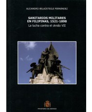 SANITARIOS MILITARES EN FILIPINAS, 1521-1898: LA LUCHA CONTRA EL OLVIDO VII