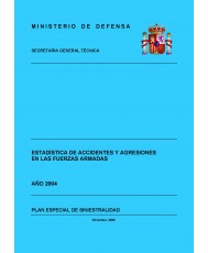 ESTADÍSTICA DE ACCIDENTES Y AGRESIONES EN LAS FUERZAS ARMADAS 2004